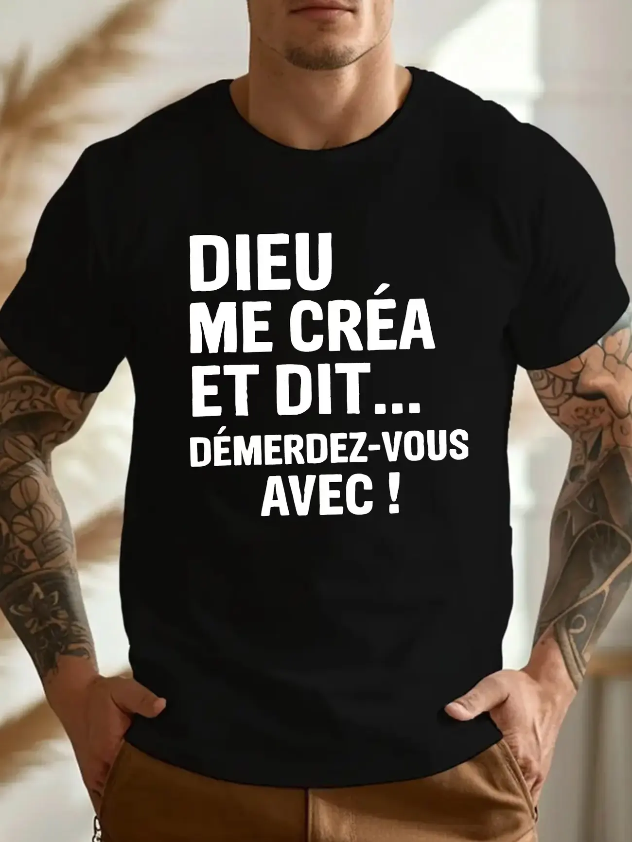 Dieu Me Créa Et Dit Démerdez-Vous Avec Drôle Citation  Humour Quotidien Top Décontracté Fun French Crinkle Plus Size T-Shirt unisex