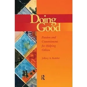 USED Book - Doing Good: Passion and Commitment for Helping Others by Kottler, Jeffrey (Paperback) - english