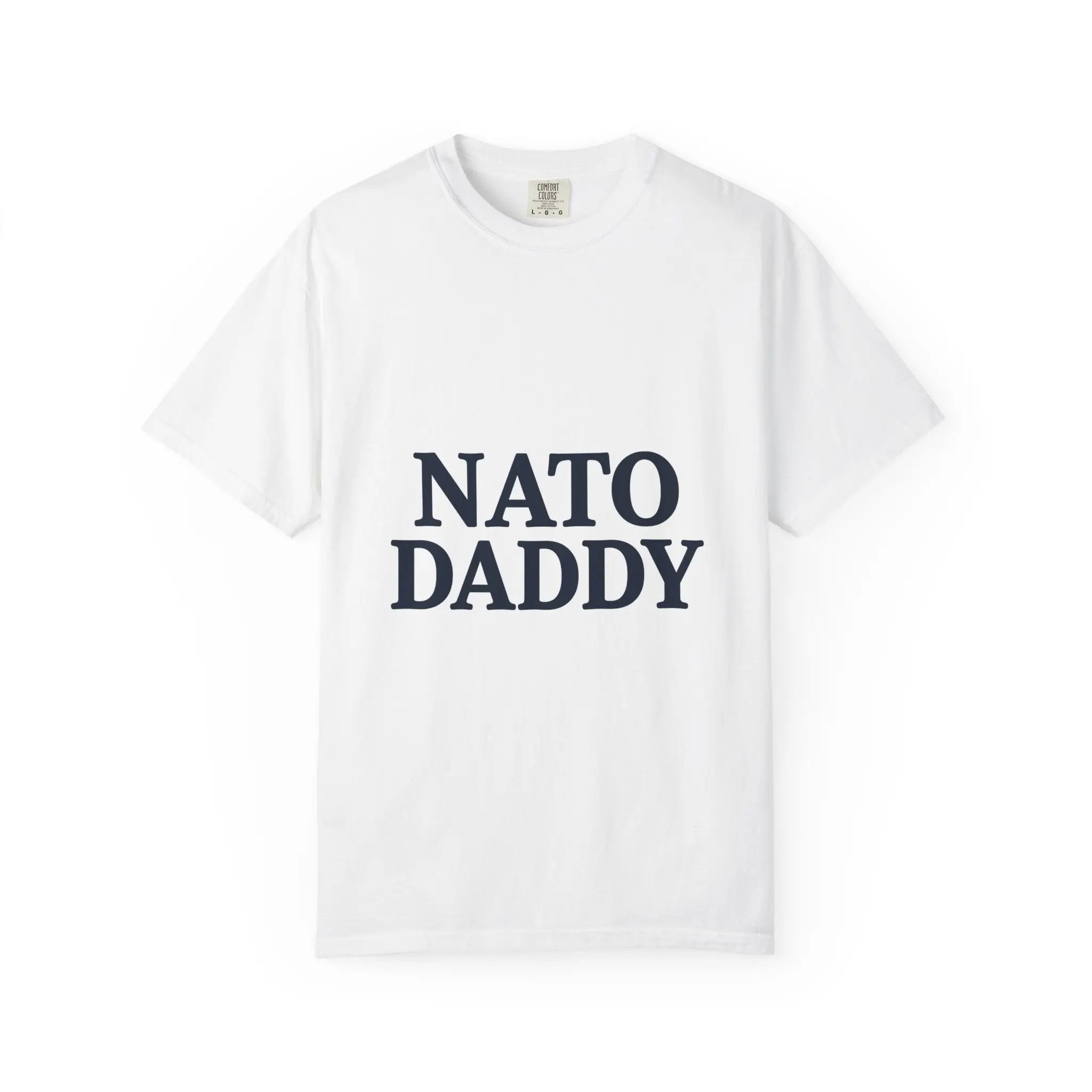 Nato Daddy Unisex Garment-Dyed T-Shirt, Funny Dad Shirt, Gift for Father's Day, Casual Wear, Birthday Gift, Parenting Humor Tee