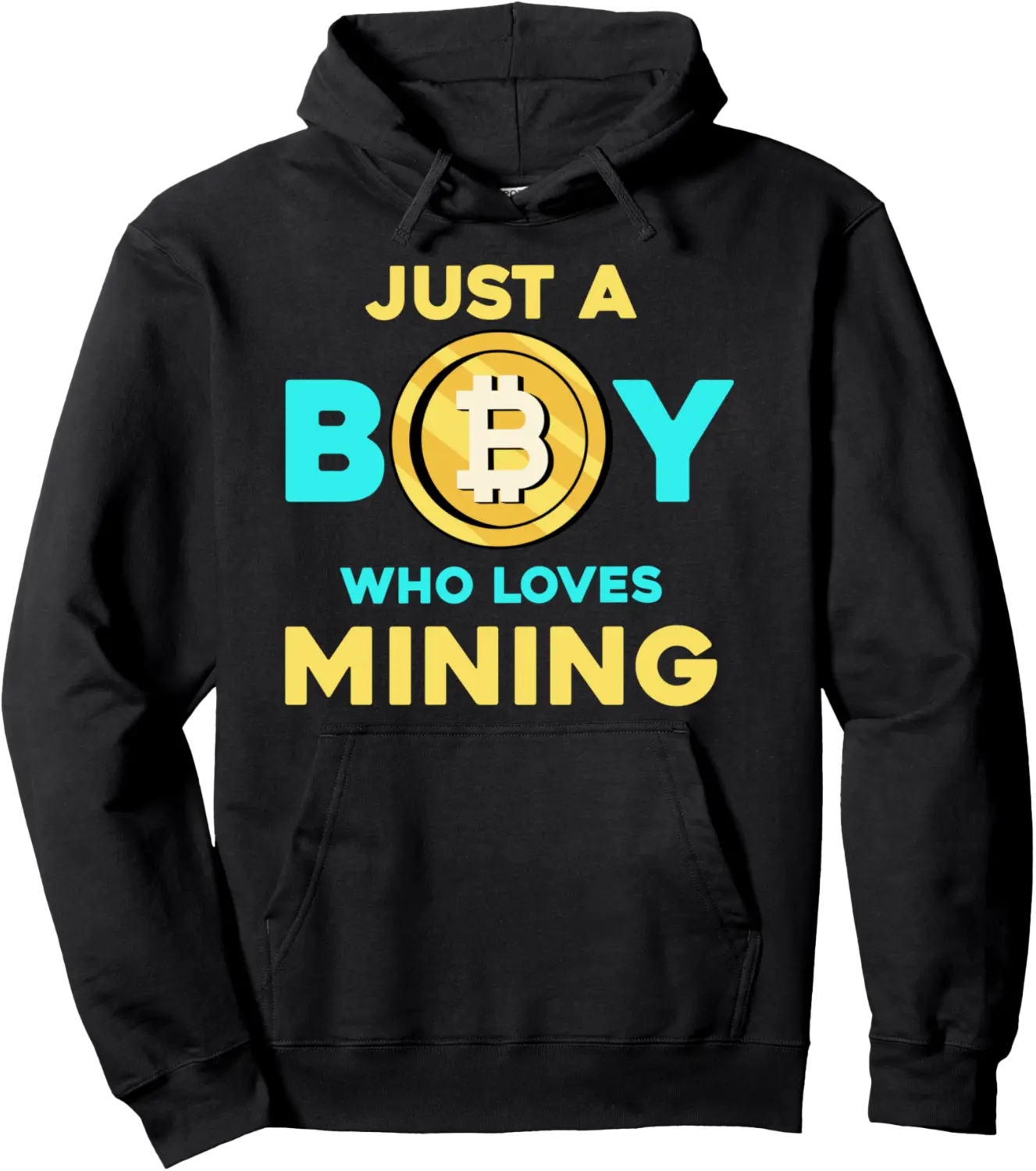 Just A Boy Who Loves Mining Crypto Fun Bitcoin BTC Pullover Hoodie - Anarosavill Shop 31B0FPMBLRVH
