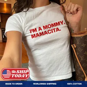 I'm A Mommy Mamacita Baby Tee Love Island Meme Shirt Viral TikTok Tee Y2K Style Graphic Funny Flirty Top Cute Girl Aesthetic Shirt