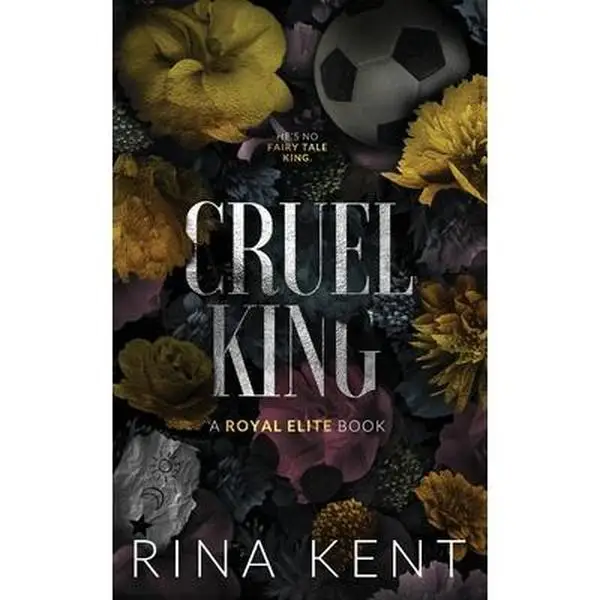 Cruel King: Special Edition Print -- Rina Kent - Paperback