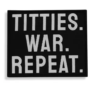 Titties. War. Repeat. Velcro Patch