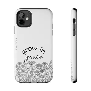 Tough Phone Case - Grow in Grace