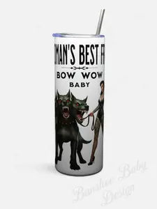 A Woman's Best Friend Tumbler