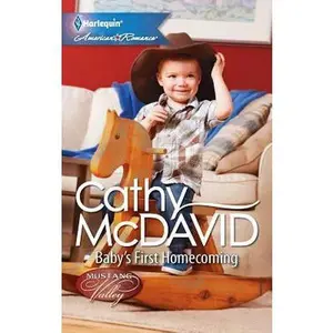 USED-Baby's First Homecoming by McDavid, Cathy (Mass Market Paperback)