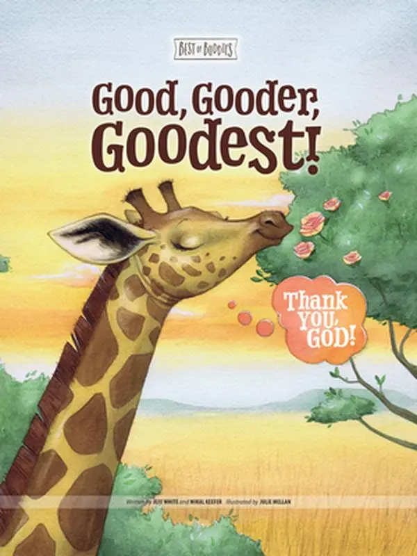 USED-Good, Gooder, Goodest! Thank You, God! by White, Jeff (Hardcover)
