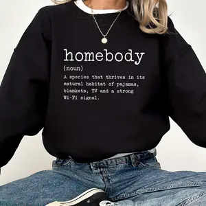 Funny Homebody Definition Sweatshirt, Homebody Crewneck, Indoorsy Sweater, Introvert Gifts, Couch Potato Bingewatching Top, Casual Pullover Womenswear