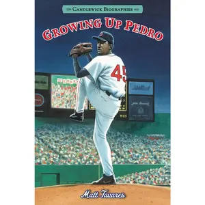 USED-Growing Up Pedro: How the Martinez Brothers Made It from the Dominican Republic All the Way to the Major Leagues: Candlewick Biographies by Tavares, Matt (Paperback)