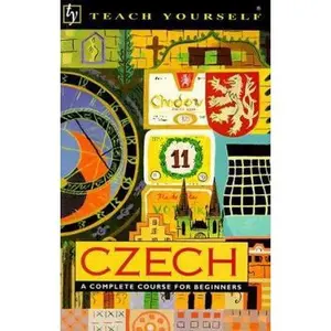 USED-Teach Yourself Czech: A Complete Course for Beginners(Teach Yourself) by Teach Yourself Publishing (Paperback)
