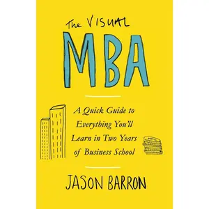 USED-The Visual MBA: Your Shortcut to a World-Class Business Education by Jason Barron (Paperback)