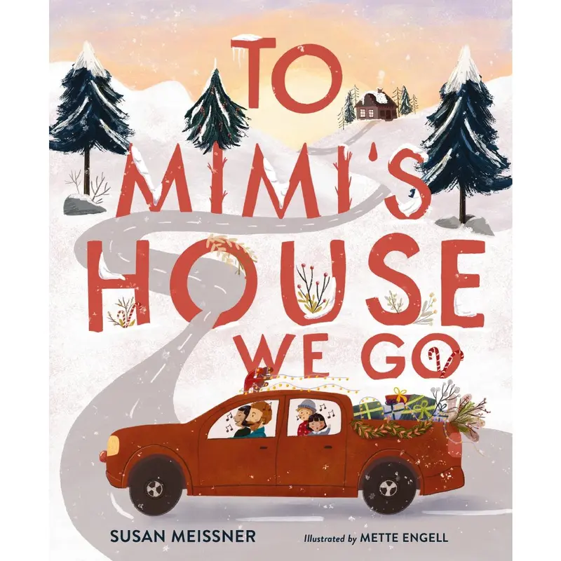 To Mimi’s House We Go Christmas | Grandma & Grandchildren Bestselling Holiday Picture Books | Christmas Gifts for Grandkids
