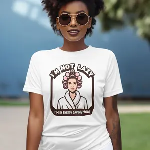 LIMITED EDITION  Unisex T-Shirt Funny Lazy Day T-Shirt, I'm Not Lazy I'm in Energy Saving Mode, Women's Robe and Rollers Tee Fast Shipping
