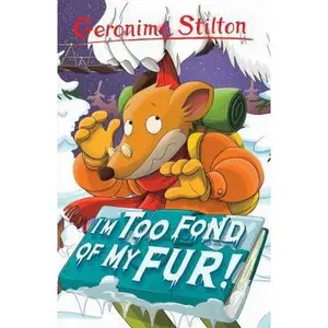USED-I'm Too Fond of My Fur! (Geronimo Stilton) (Geronimo Stilton: 10 Book Collection (Series 1)) by Geronimo Stilton (Paperback)