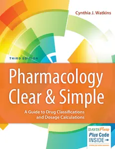 USED-Pharmacology Clear and Simple: A Guide to Drug Classifications and Dosage Calculations by Watkins, Cynthia J. (Paperback)