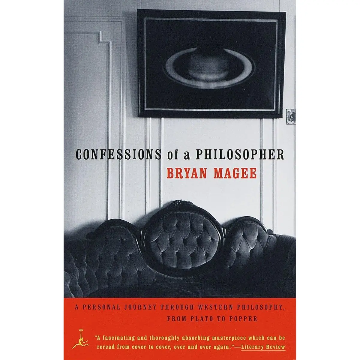 Confessions of a Philosopher: A Personal Journey Through Western Philosophy from Plato to Popper (Modern Library (Paperback)) Paperback – May 18, 1999
