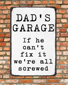 Dads garage if he can't fix it we're all screwed tin metal plaque sign Customized Decoration Home Office Decor