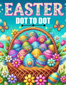Easter Dot to Dot Book: Large Print Dot-to-Dot Puzzles for Adults and Seniors | Easter Spring Season