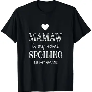 100% Cotton Mamaw Is My Name Funny Gifts for Grandma T-Shirt