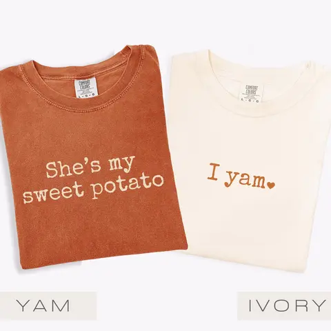 Thanksgiving Couples Comfort Colors Shirt: She's My Sweet Potato I Yam Matching Husband Wife Shirt, Thanksgiving Matching Shirts,  Autumn Husband Wife Tee