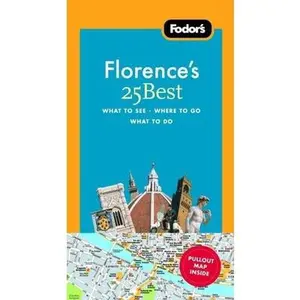 USED-Fodor's Florence's 25 Best, 7th Edition (Full-color Travel Guide) by Fodor's (Paperback)
