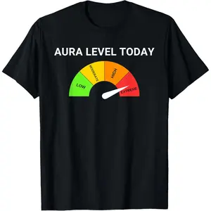 Aura Level Today Extreme Aura Points Meme T-Shirt