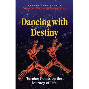 USED Book - Dancing with Destiny: Turning Points on the Journey of Life by Wegscheider-Cruse, Sharon (Paperback) - english