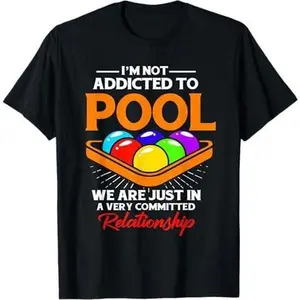 Funny Billiards Addicted Committed Relationship T-Shirt