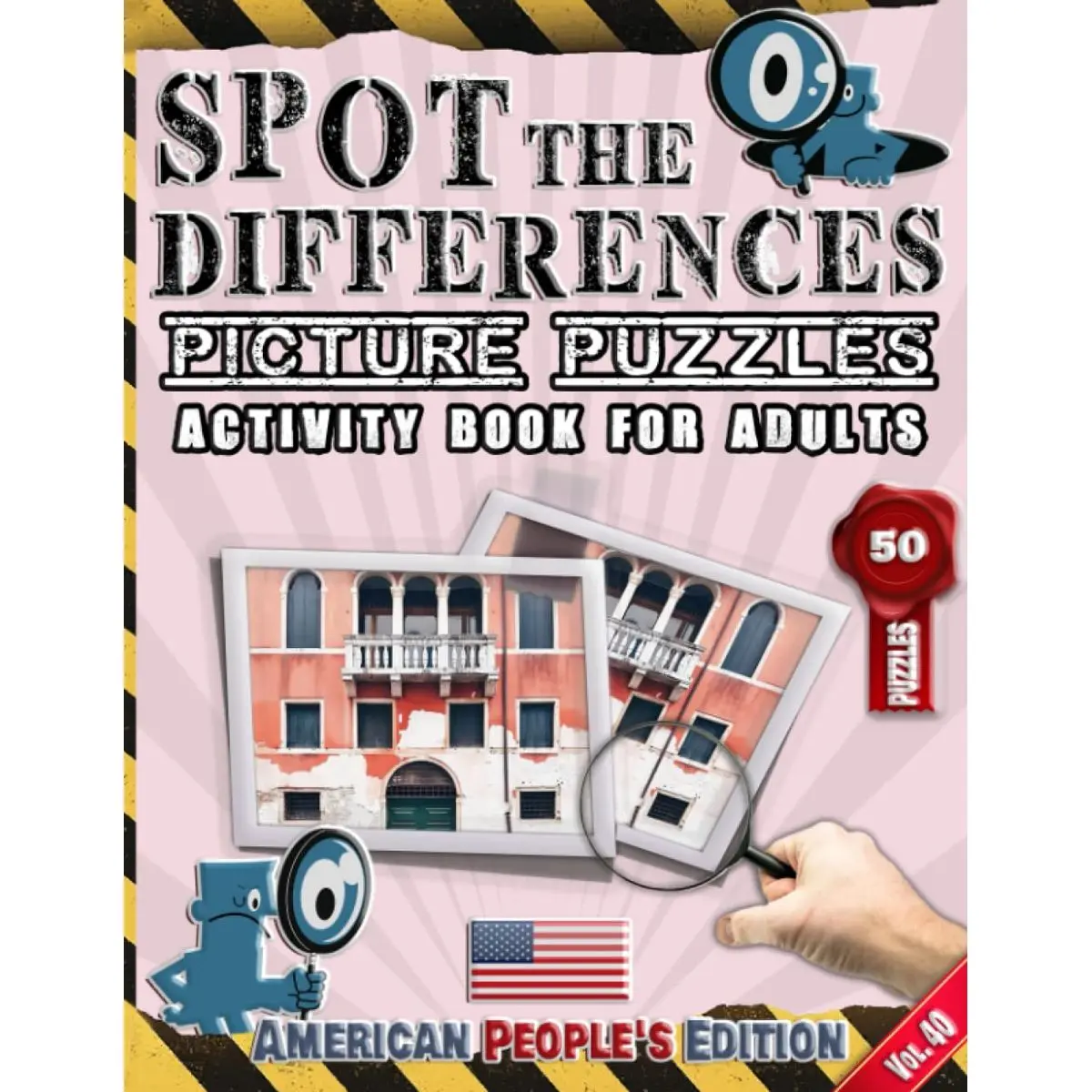 Spot the Differences : Picture Puzzles - Activity Book for Adults - Spot and Find the Differences - American People's Edition - Vol.40: Find the ... Book for Adults - American People's Edition) Paperback – October 6, 2021