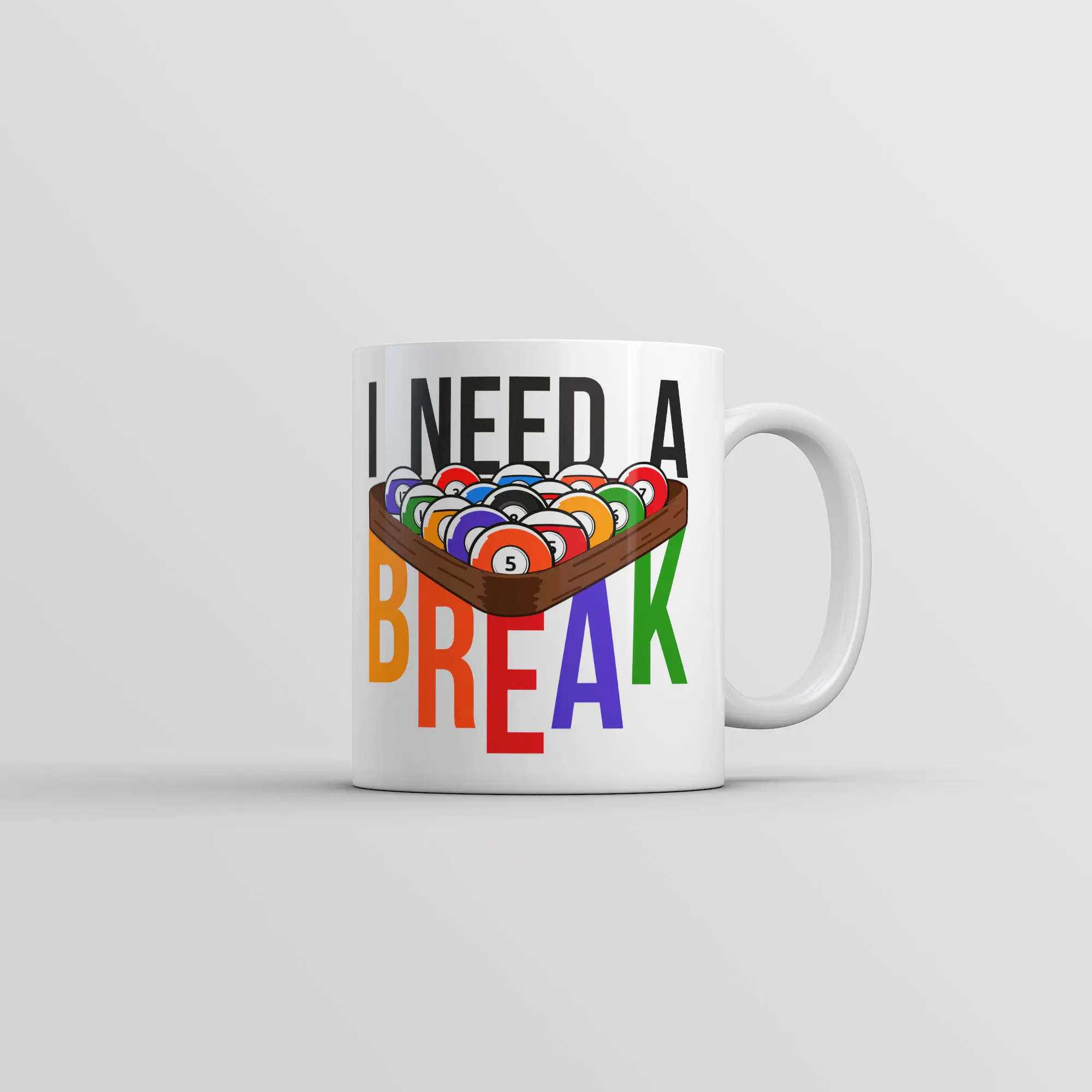 I Need A Break Mug Funny Sarcastic Pool Table Graphic Coffee Cup - 11oz Funny Coffee Mugs Ceramic Printed Drinkware Cup