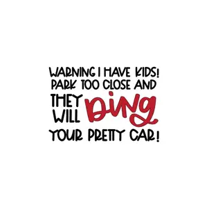 Warning i have kids! car decal