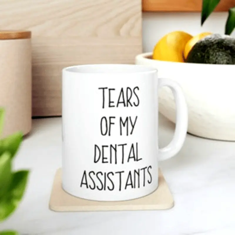 11oz Reusable Non-Toxic Ceramic Drink Mug - 1 Count Humorous Tears Of My Dental Assistants Mug, Dentist Office Gift For Dental Professionals, Humorous Statement Mugs