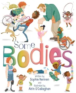Some Bodies -- Sophie Kennen - Hardcover