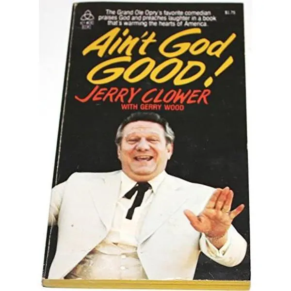 USED Book - Ain't God Good! by Jerry Clower (Paperback) - english