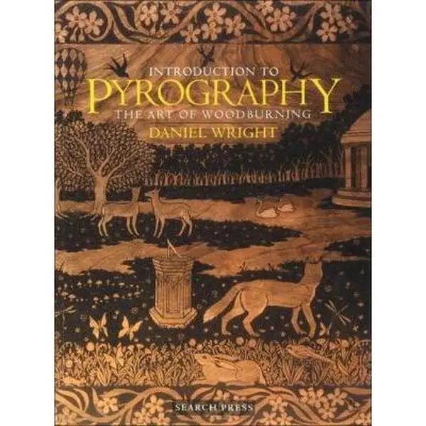 USED-Introduction to Pyrography: The Art of Woodburning by Daniel Wright (Paperback)
