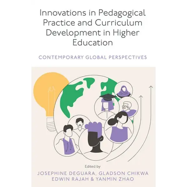 Innovations in Pedagogical Practice and Curriculum Development in Higher Education: Contemporary Global Perspectives - Hardcover