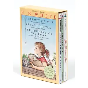 E. B. White Box Set: 3 Classic Favorites: Charlotte's Web, Stuart Little, The Trumpet of the Swan by E. B. White [Paperback Book]