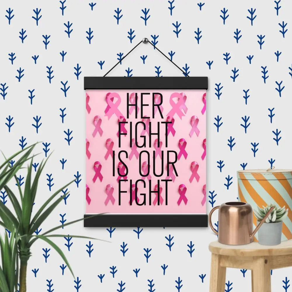 Her Fight is Our Fight Breast Awareness Wall Art - Breast Cancer Awareness Survivor Gift