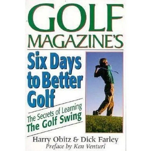 USED-Six Days to Better Golf: The Secrets of Learning the Golf Swing by Harry Obitz (Paperback)