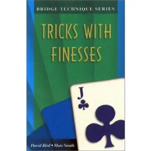 USED-Bridge Technique Q: Tricks with Finesses by David Bird (Paperback)