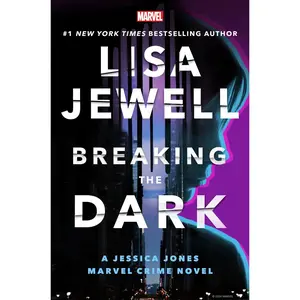 USED-Breaking the Dark: A Jessica Jones Marvel Crime Novel by Jewell, Lisa (Hardcover)