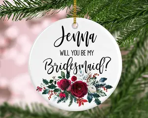 Personalized Ceramic Bridesmaid Proposal Ornament - Customizable Keepsake - Unique Bridal Christmas Gift