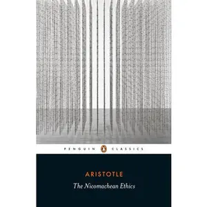 The Nicomachean Ethics -- Aristotle - Paperback