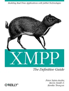 USED-Xmpp: The Definitive Guide: Building Real-Time Applications with Jabber Technologies by Saint-Andre, Peter (Paperback)
