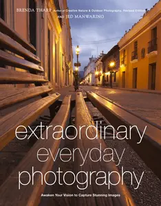 USED-Extraordinary Everyday Photography: Awaken Your Vision to Create Stunning Images Wherever You Are by Tharp, Brenda (Paperback)