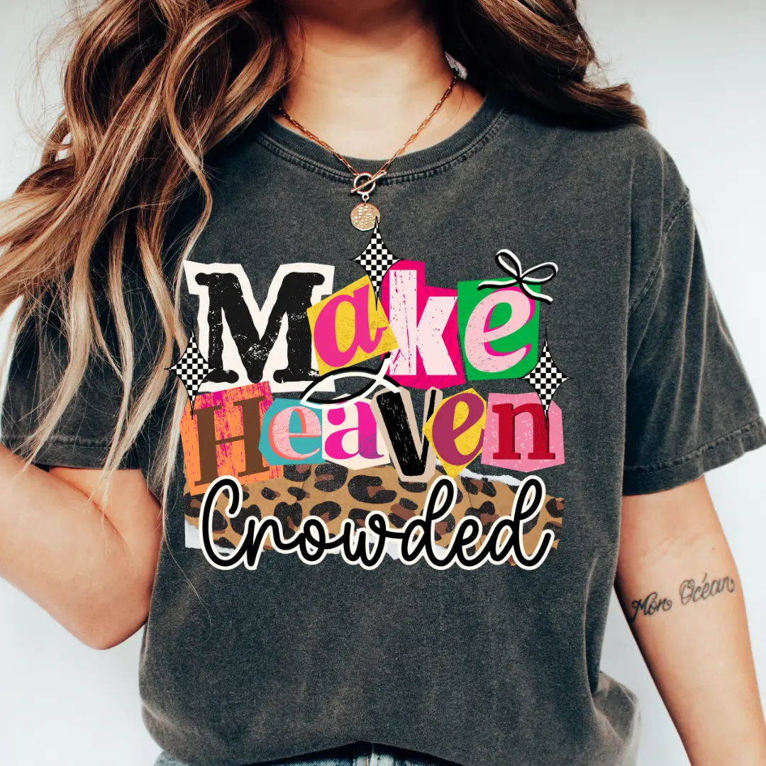 MAKE HEAVEN CROWDED NEW