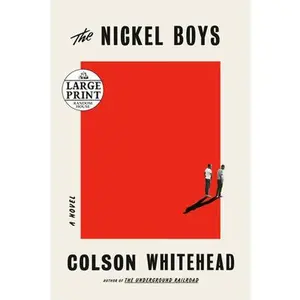 The Nickel Boys (Winner 2020 Pulitzer Prize for Fiction) -- Colson Whitehead, Paperback
