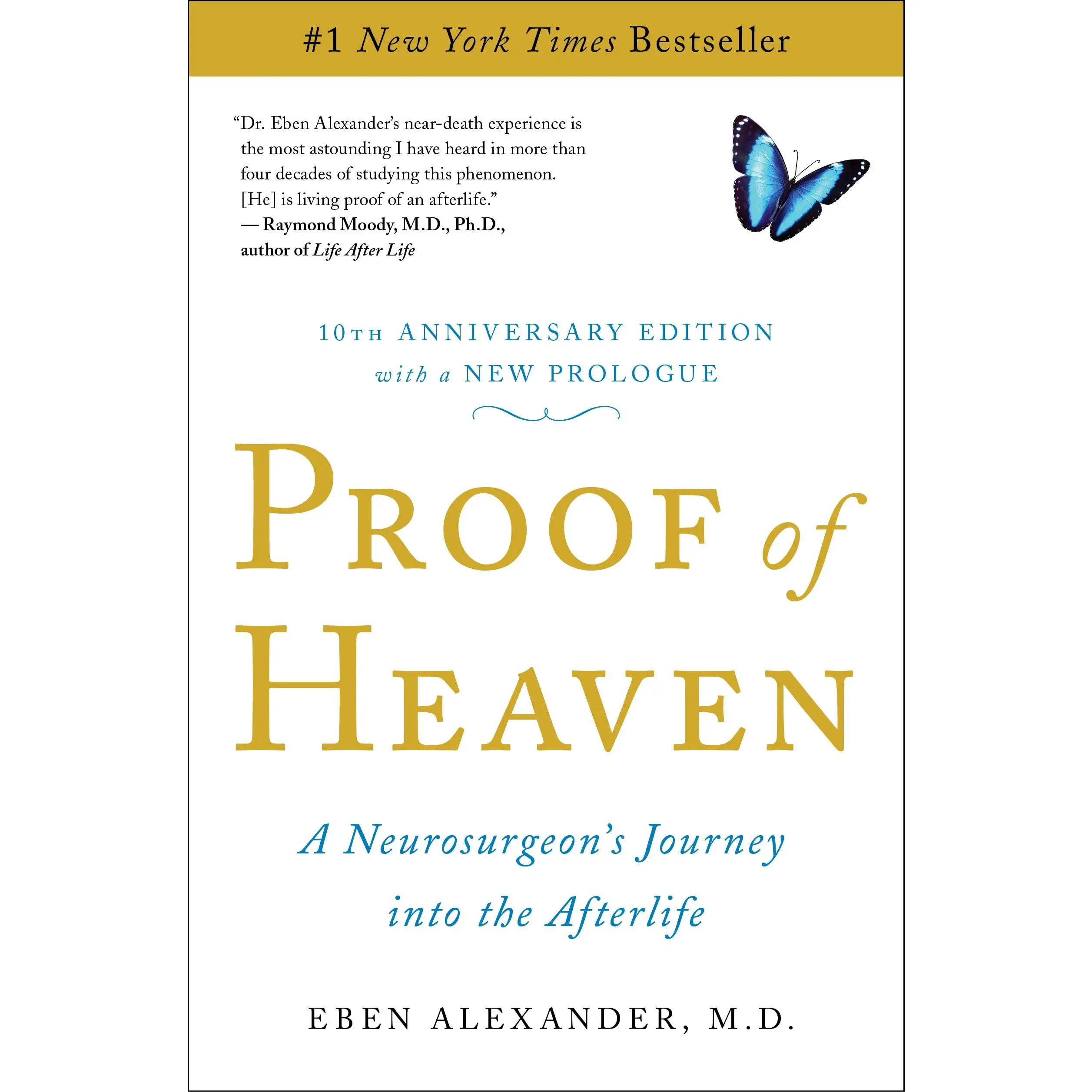 Proof of Heaven: A Neurosurgeon's Journey Into the Afterlife -- Eben Alexander - Paperback