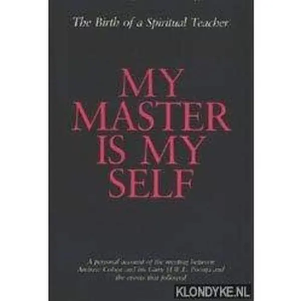 USED-My Master Is Myself: The Birth of a Spiritual Teacher by Andrew Cohen (Paperback)