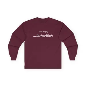 I will reply ...InshaAllah Long Sleeve Tee | Islamic Phrase Shirt | Arabic Faith Top